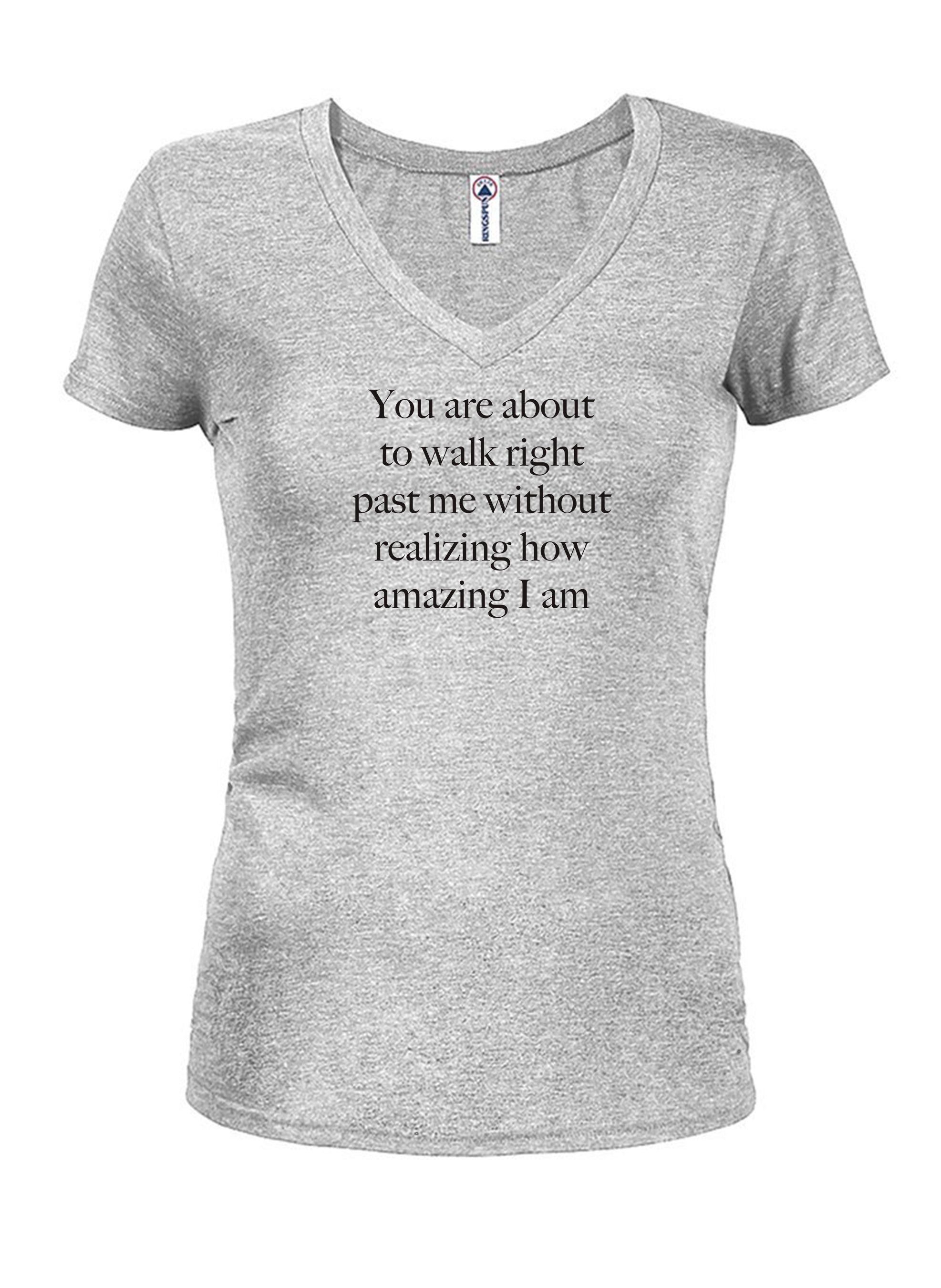 You are about to walk right past me T-Shirt