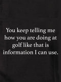 You keep telling me how you are doing Kids T-Shirt