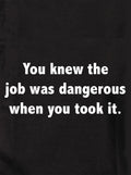 You knew the job was dangerous when you took it Kids T-Shirt