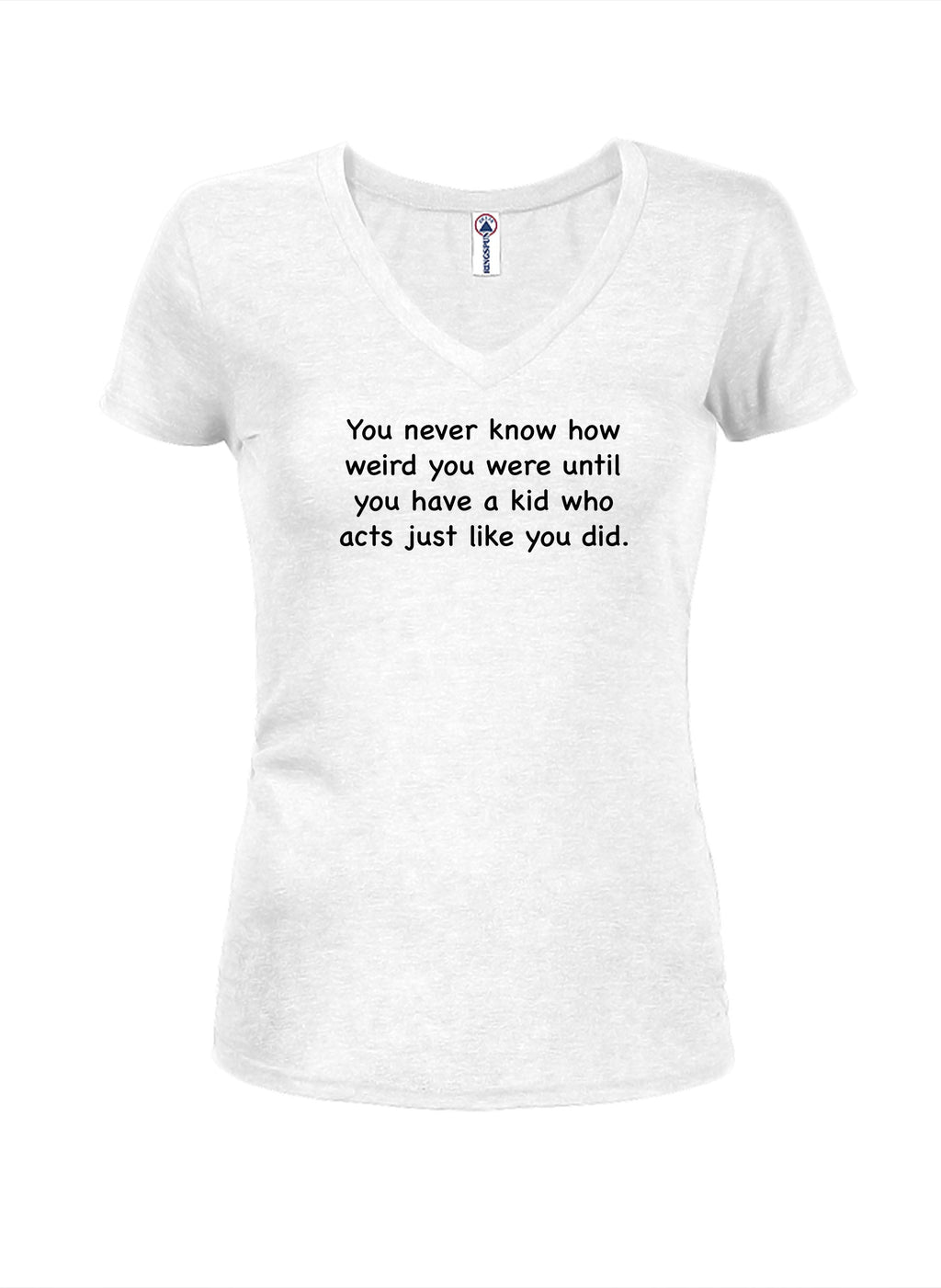 You never know how weird you were T-Shirt