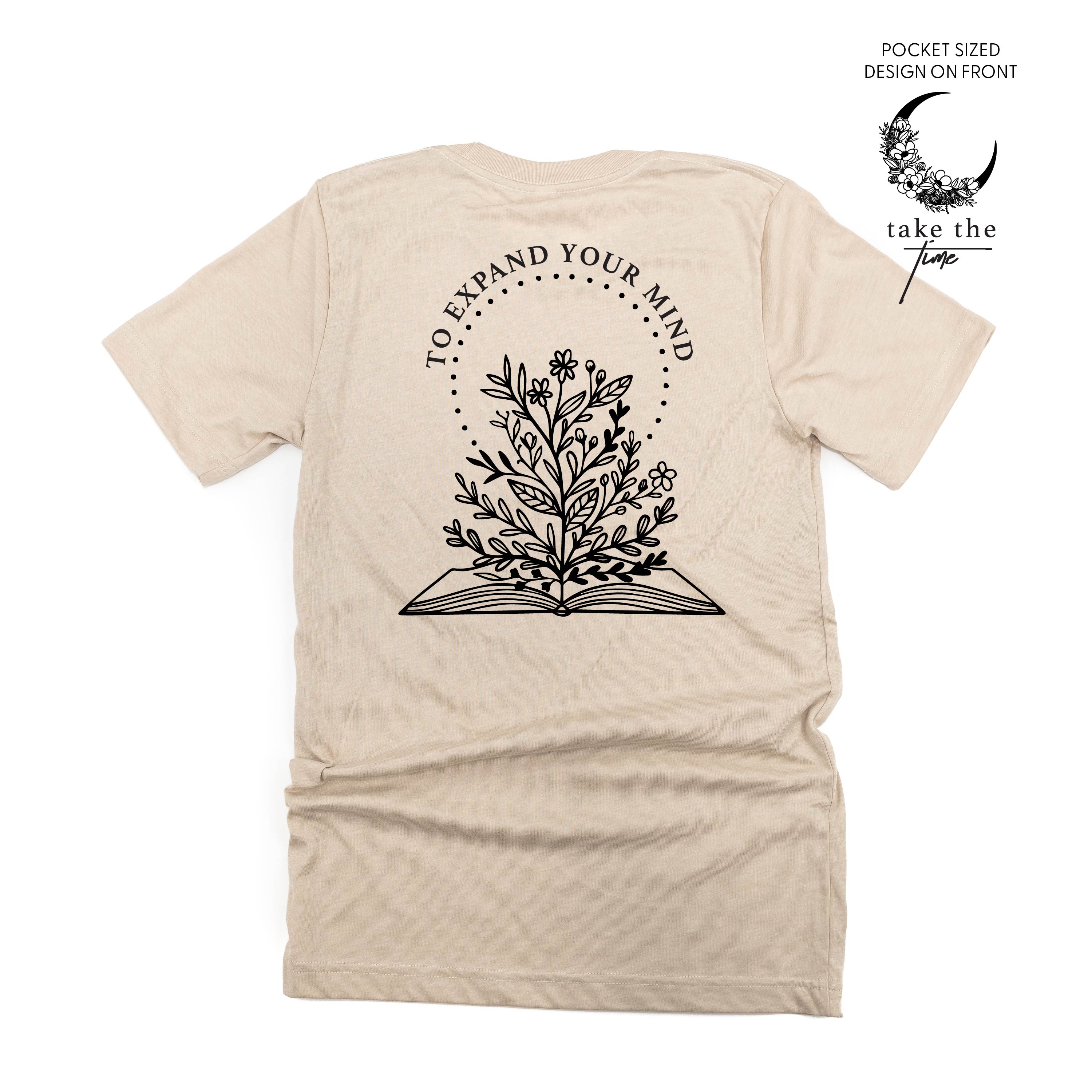 Take the Time (Front Pocket) w/ To Expand Your Mind (Back) - Unisex Tee