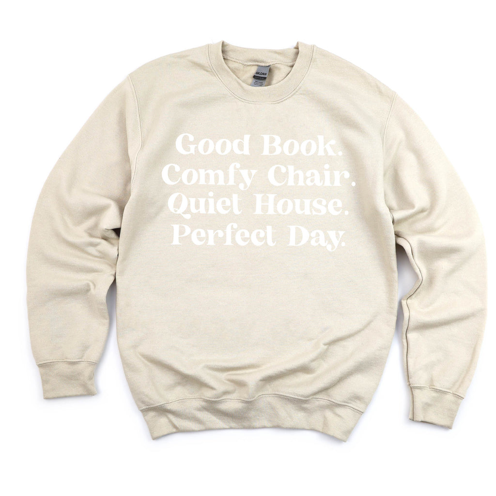 Good Book. Comfy Chair. Quiet House. Perfect Day. - Basic Fleece