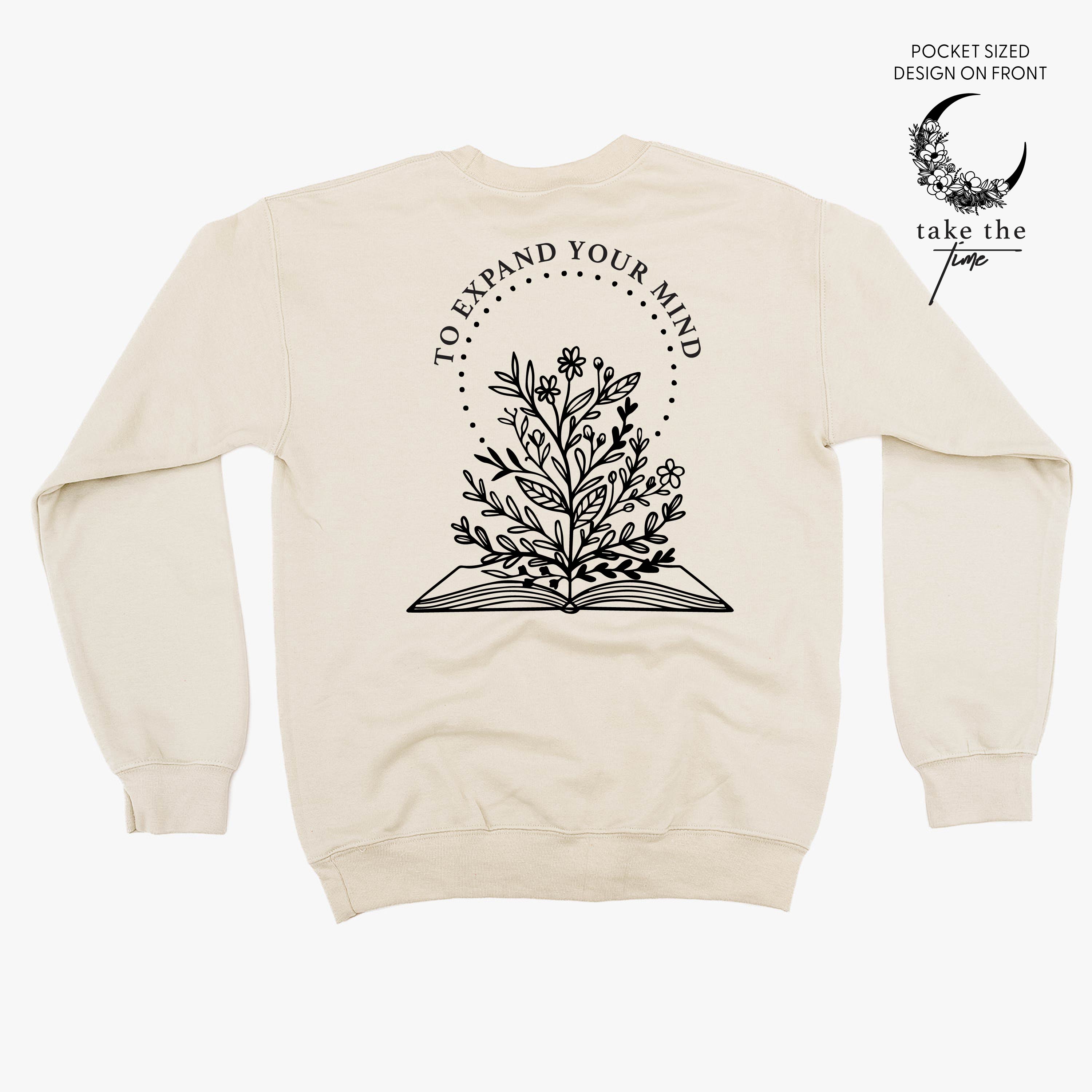 Take the Time (Front Pocket) w/ To Expand Your Mind (Back) - Basic Fleece