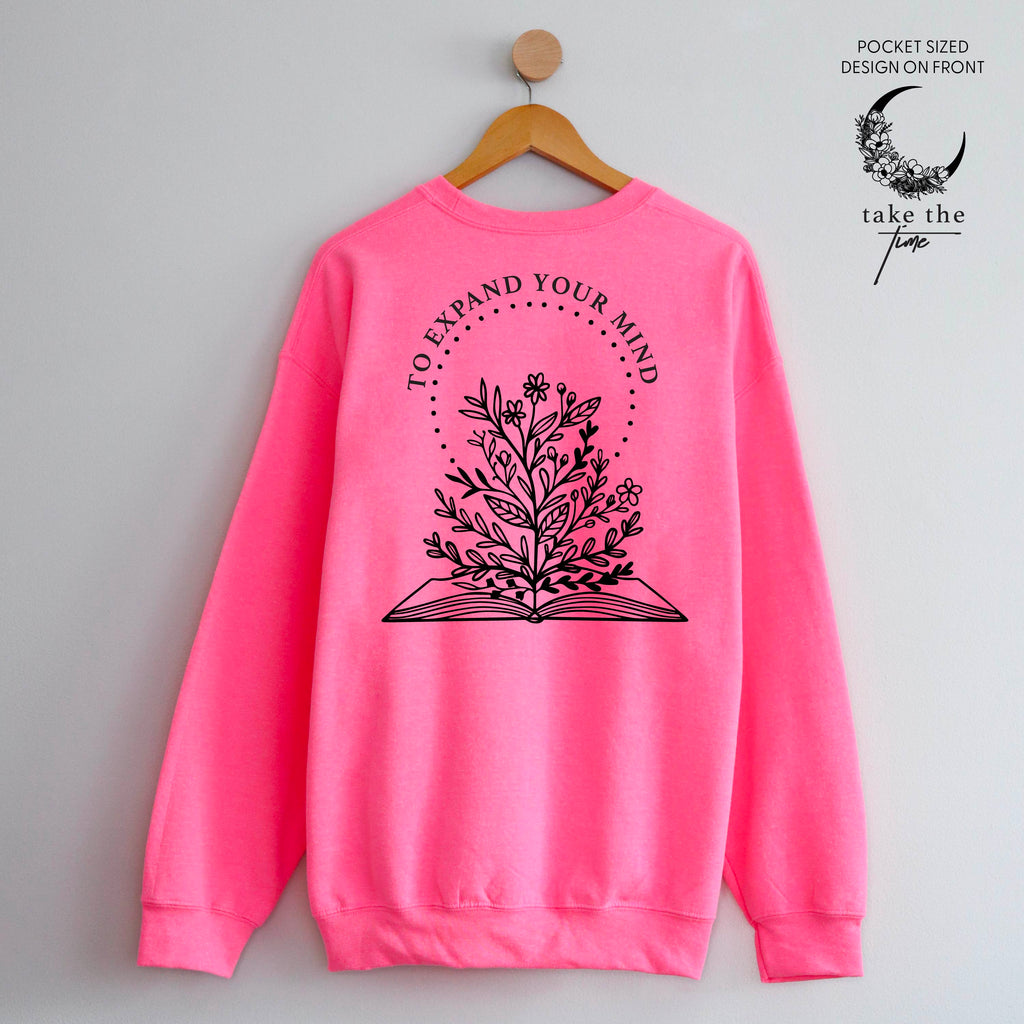Take the Time (Front Pocket) w/ To Expand Your Mind (Back) - Basic Fleece