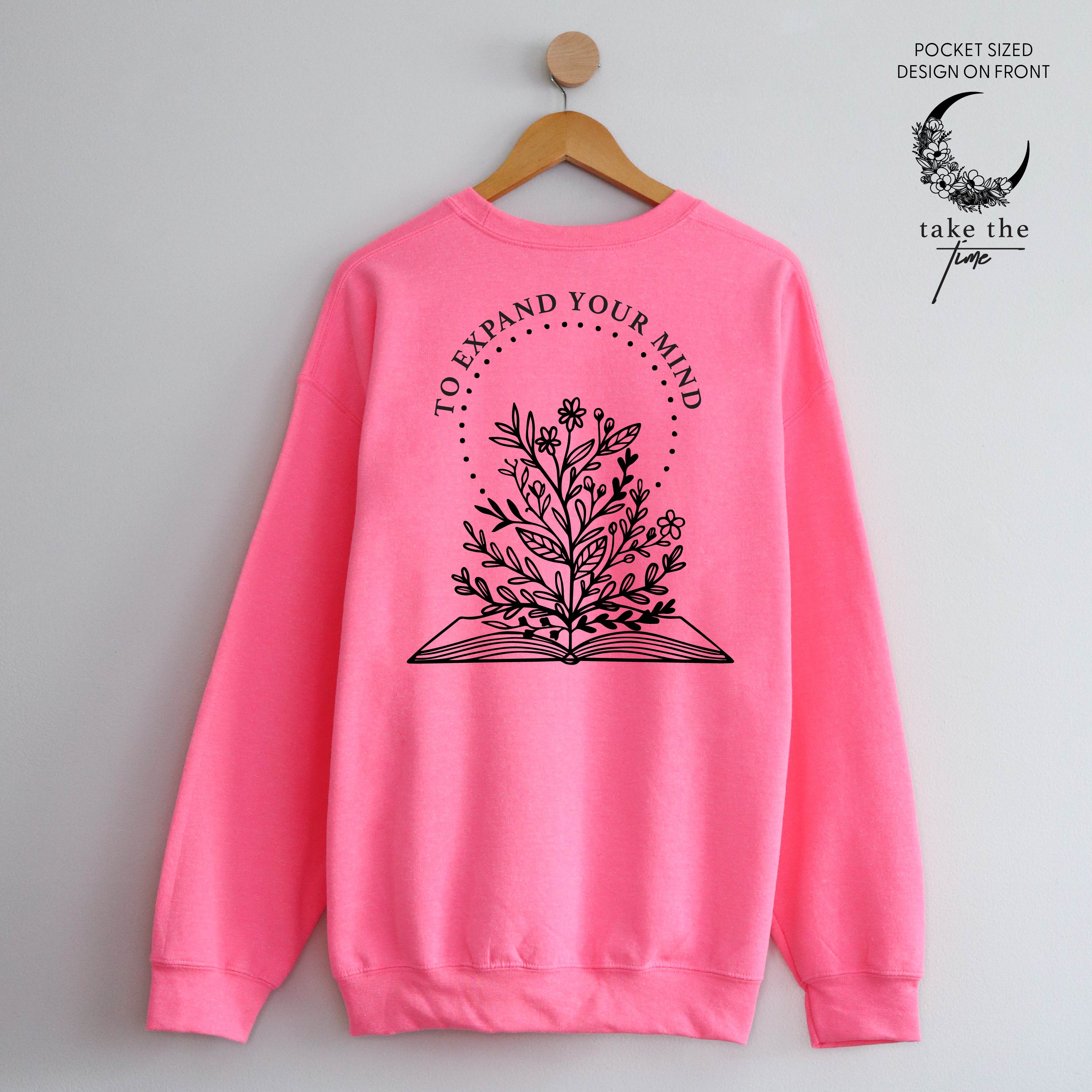 Take the Time (Front Pocket) w/ To Expand Your Mind (Back) - Basic Fleece