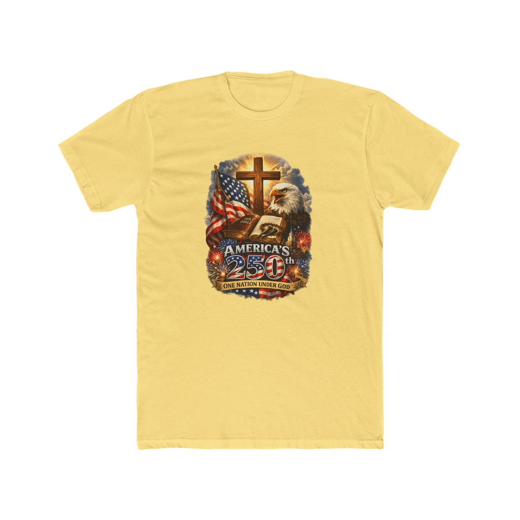 Built on Faith, Forged in Freedom – America’s 250th Anniversary T-Shirt