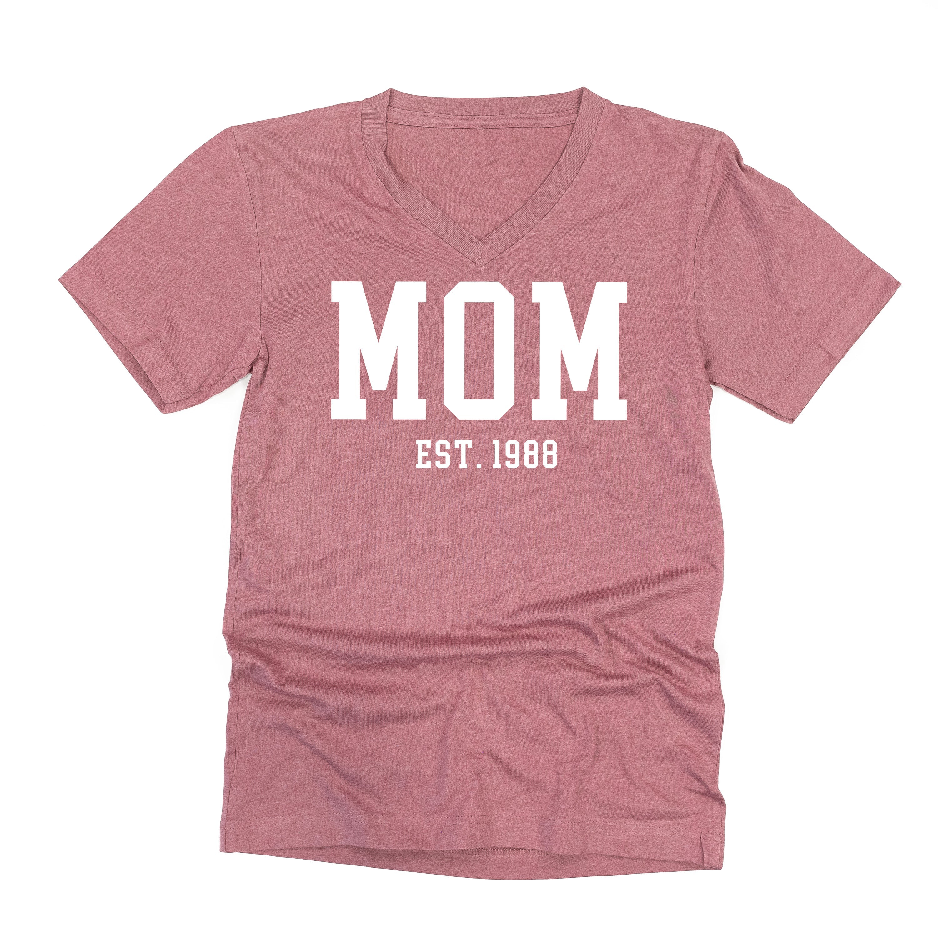 MOM - EST. (Select Your Year) - Unisex Tee