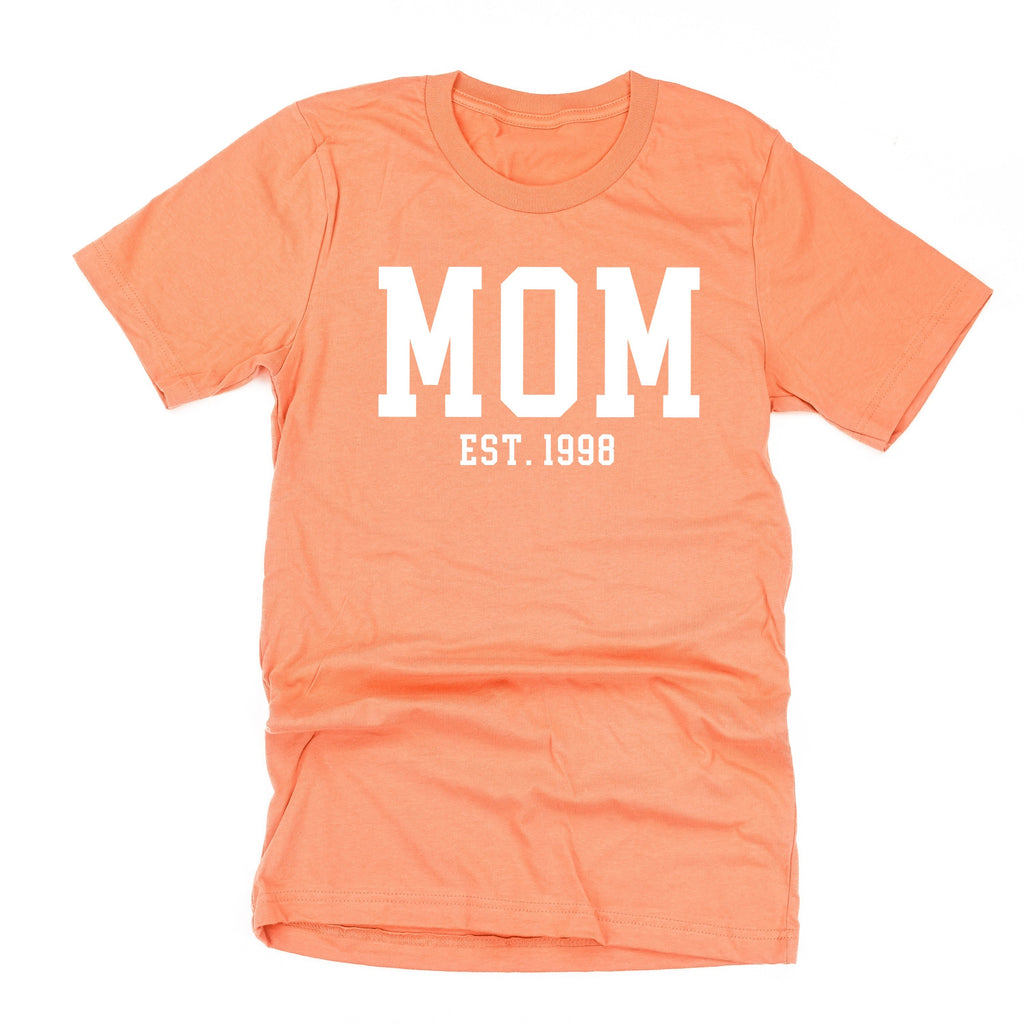 MOM - EST. (Select Your Year) - Unisex Tee