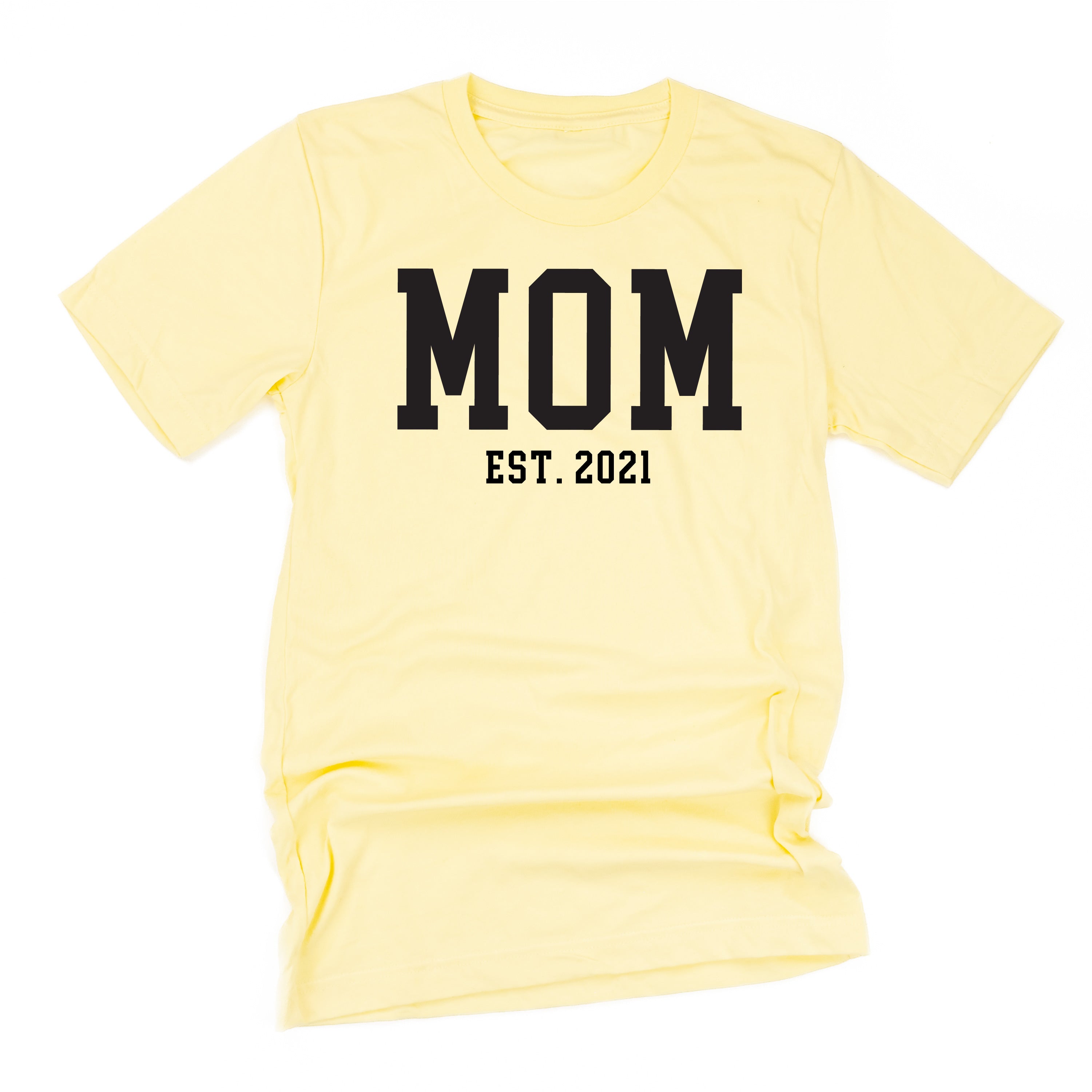 MOM - EST. (Select Your Year) - Unisex Tee