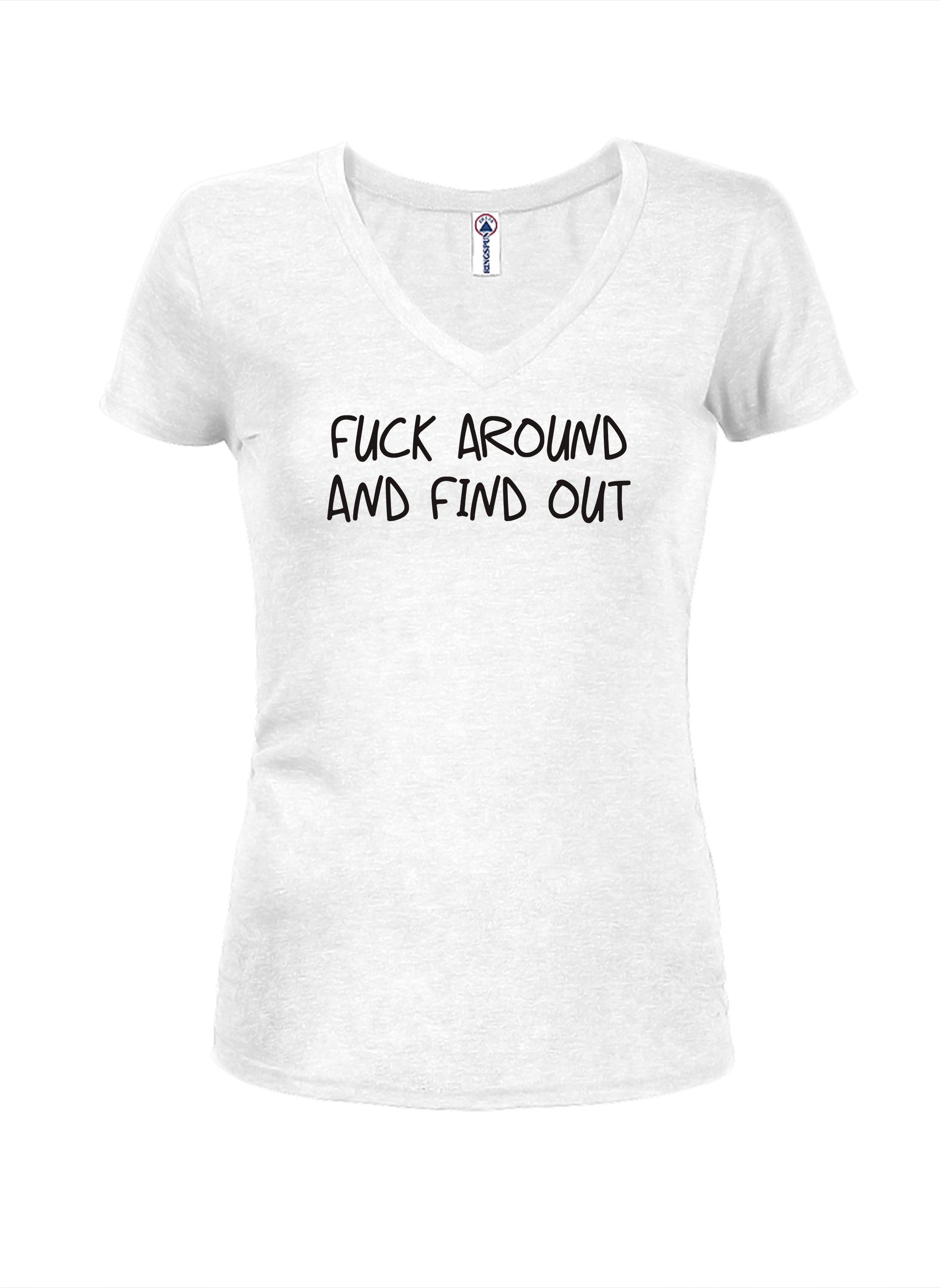 Fuck Around and Find Out T-Shirt