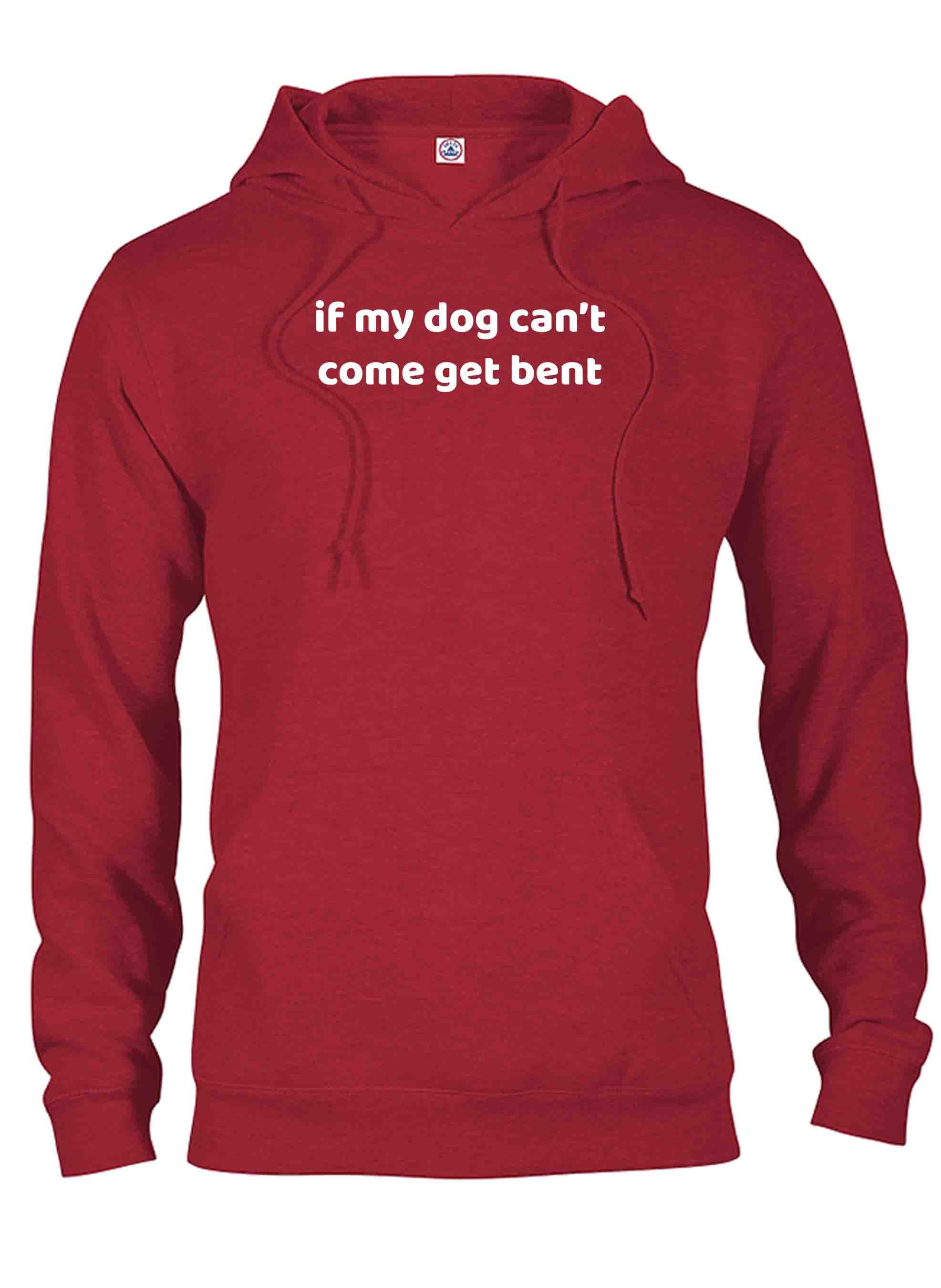if my dog can’t come get bent T-Shirt
