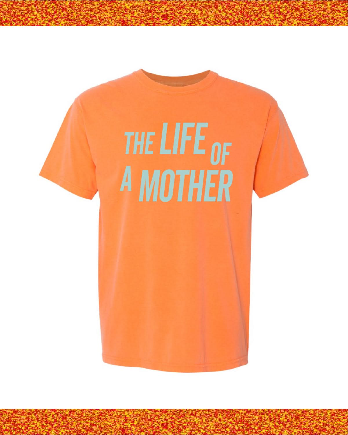 ✨ THE LIFE OF A MOTHER ✨ - Short Sleeve Comfort Colors Tee