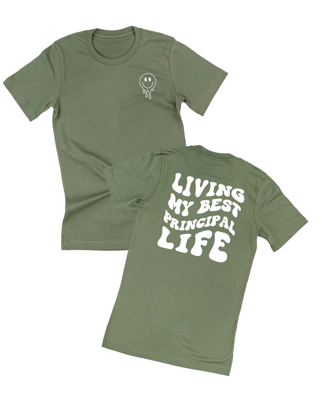 Living My Best Principal Life - Melty Smiley (pf & b) - Unisex Tee