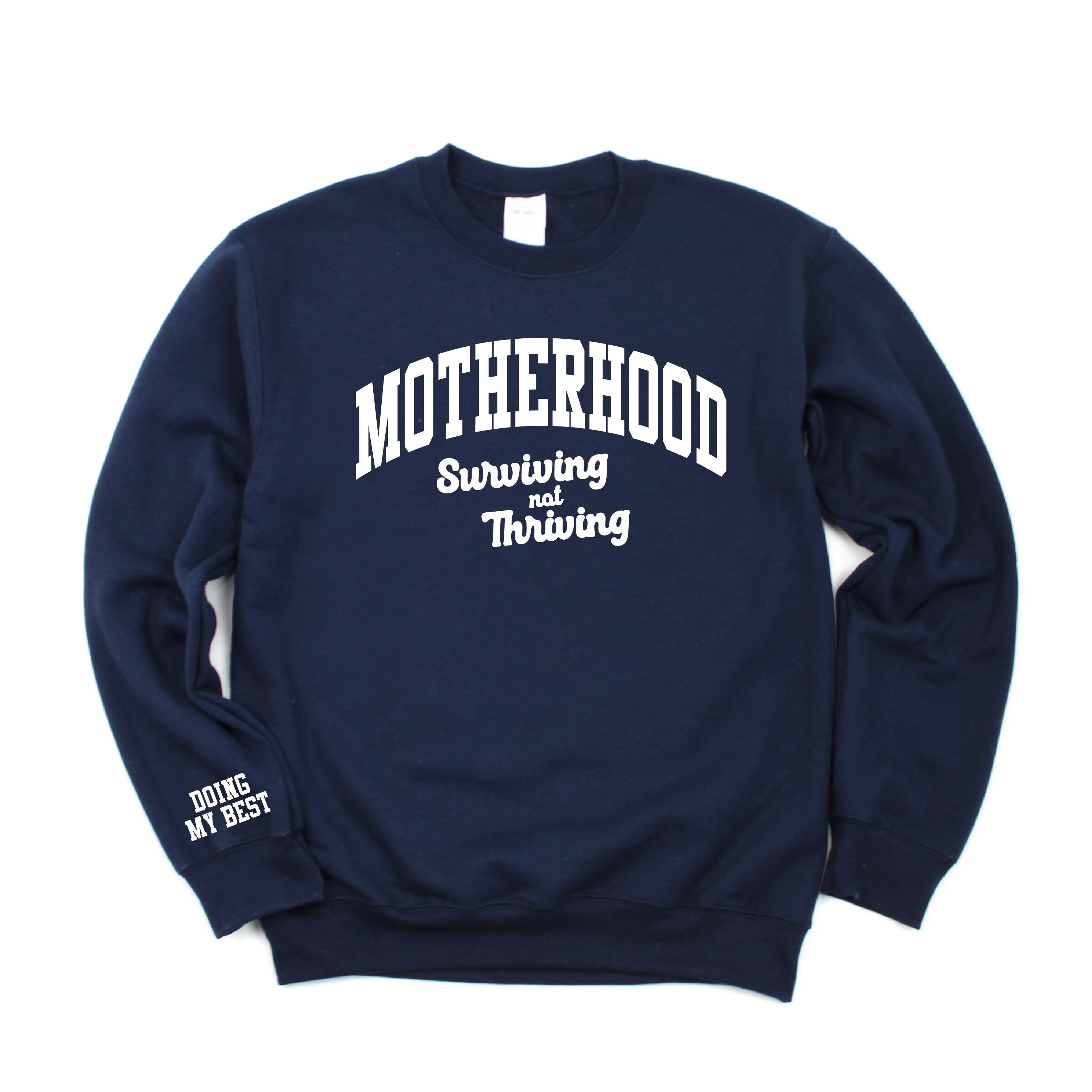Motherhood - Surviving Not Thriving - Doing My Best -  BASIC Fleece