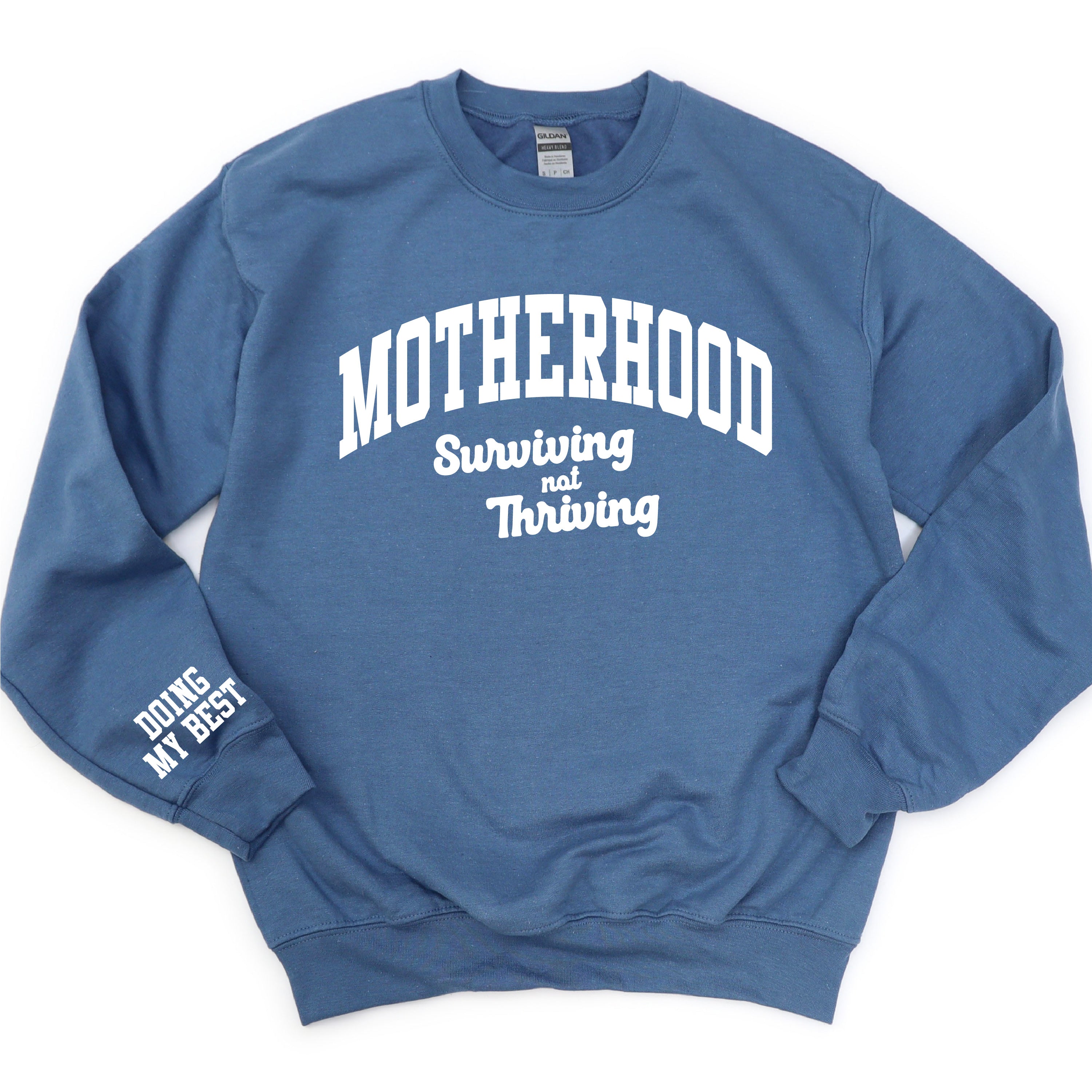 Motherhood - Surviving Not Thriving - Doing My Best -  BASIC Fleece
