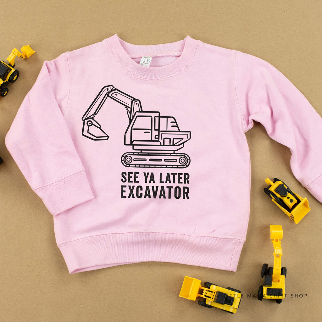 SEE YA LATER EXCAVATOR - Child Sweater