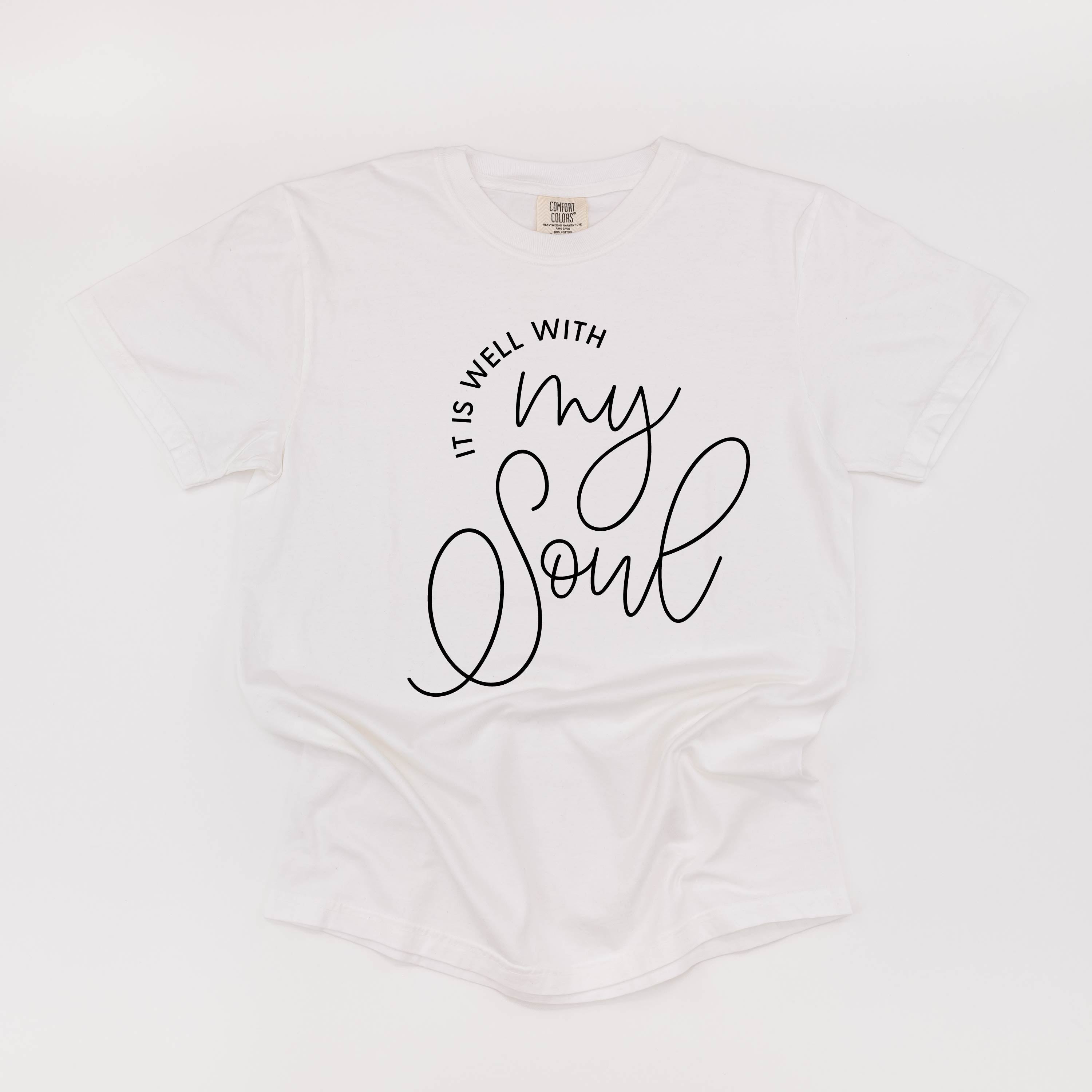 It Is Well With My Soul - Comfort Colors Tee