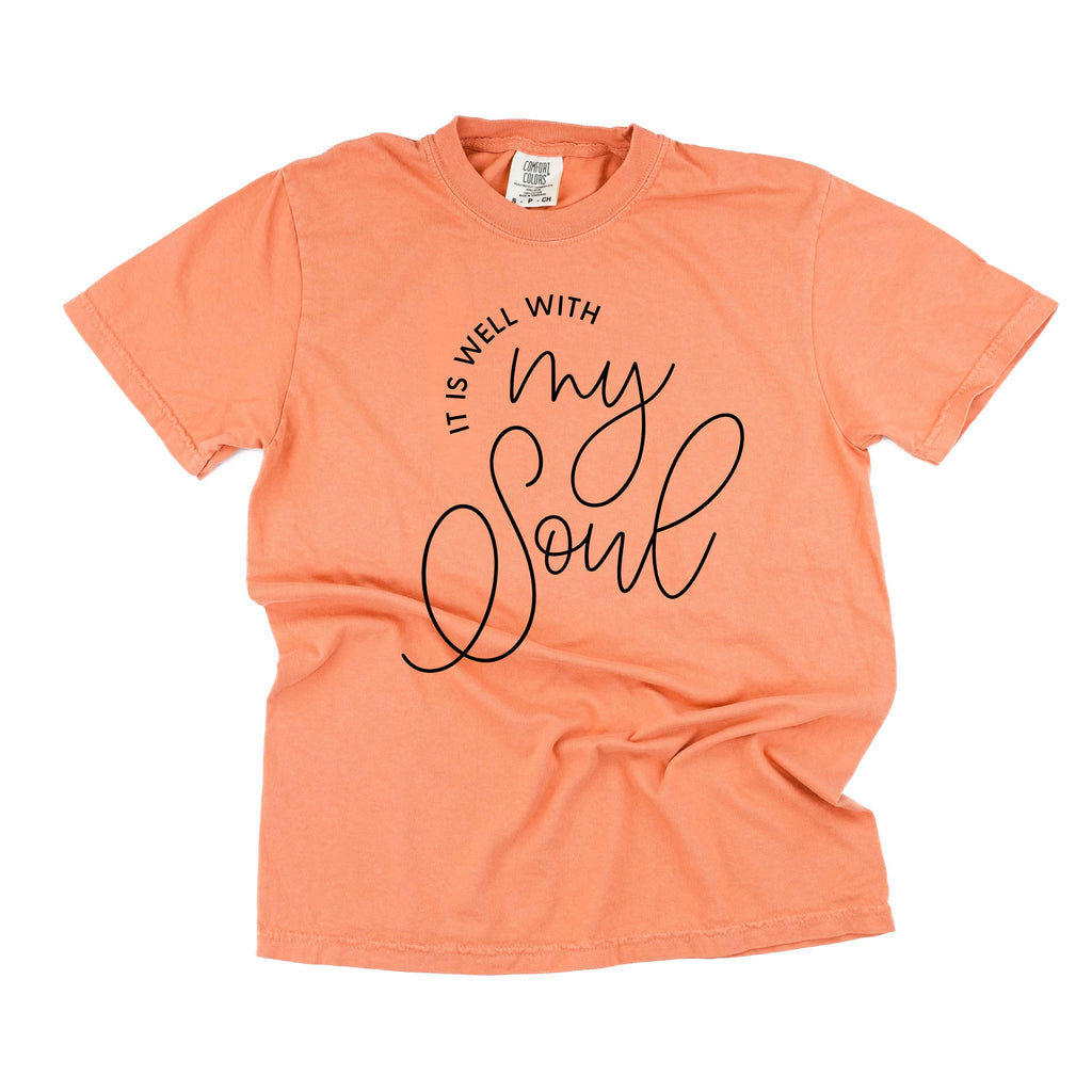 It Is Well With My Soul - Comfort Colors Tee