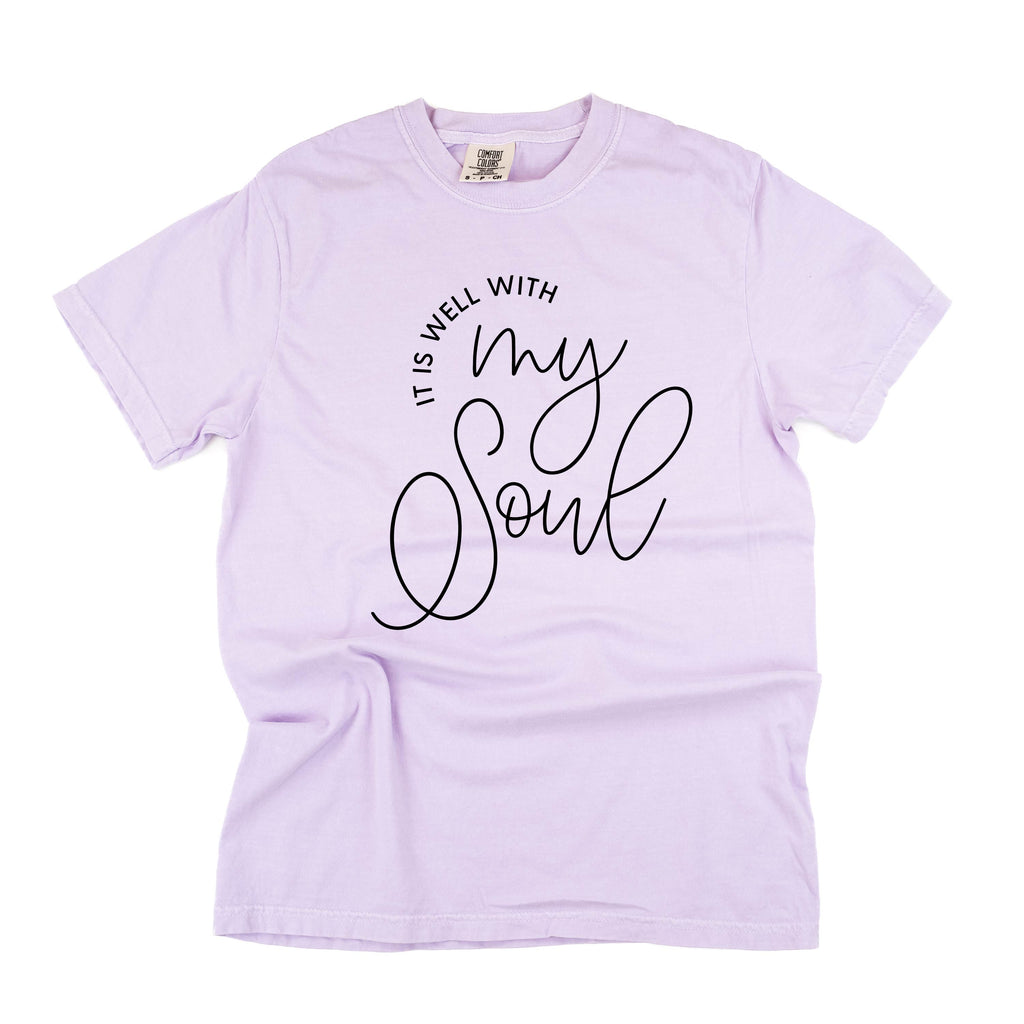 It Is Well With My Soul - Comfort Colors Tee