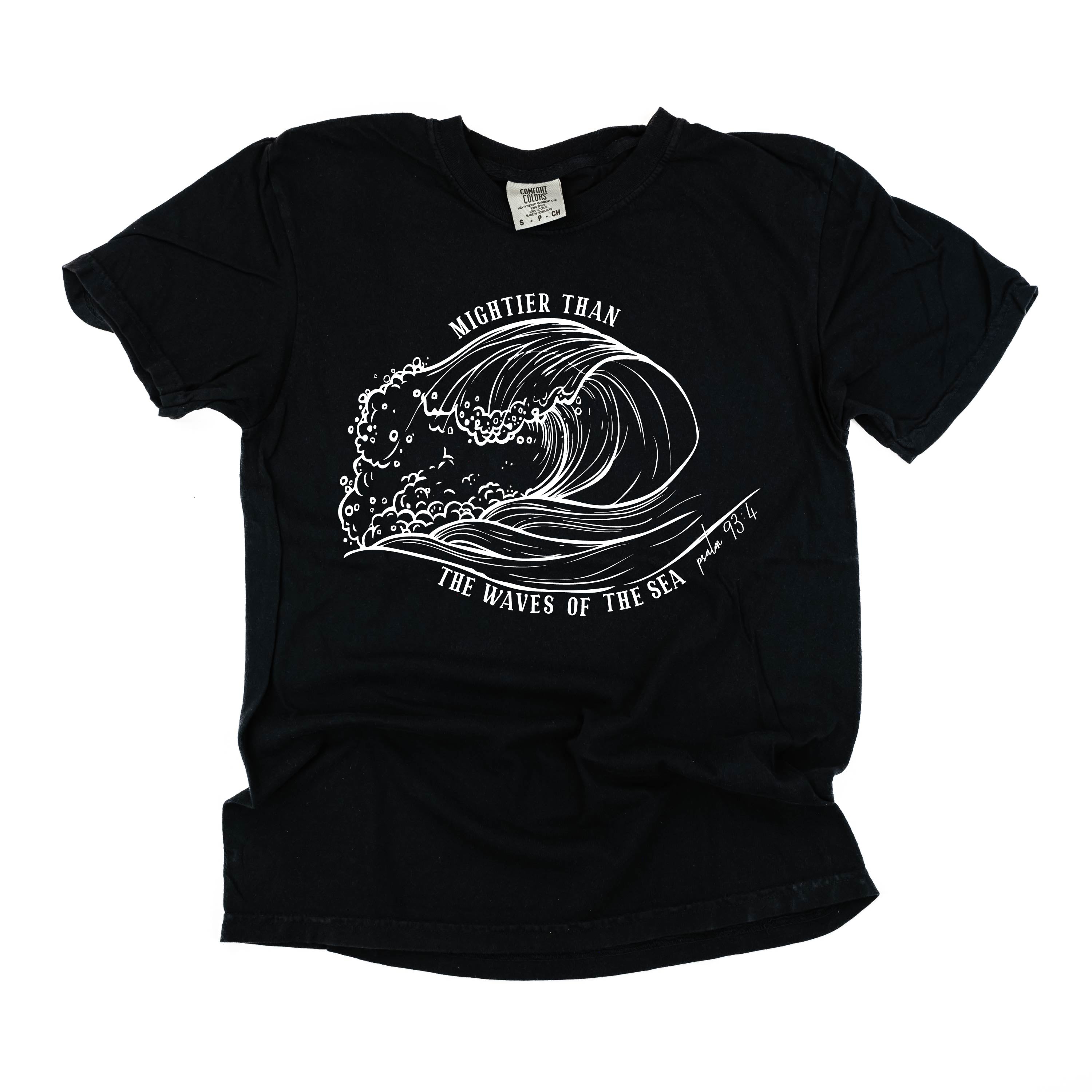 Mightier Than The Waves Of The Sea - Comfort Colors Tee