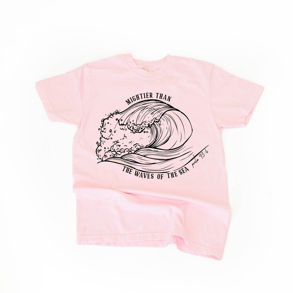Mightier Than The Waves Of The Sea - Comfort Colors Tee