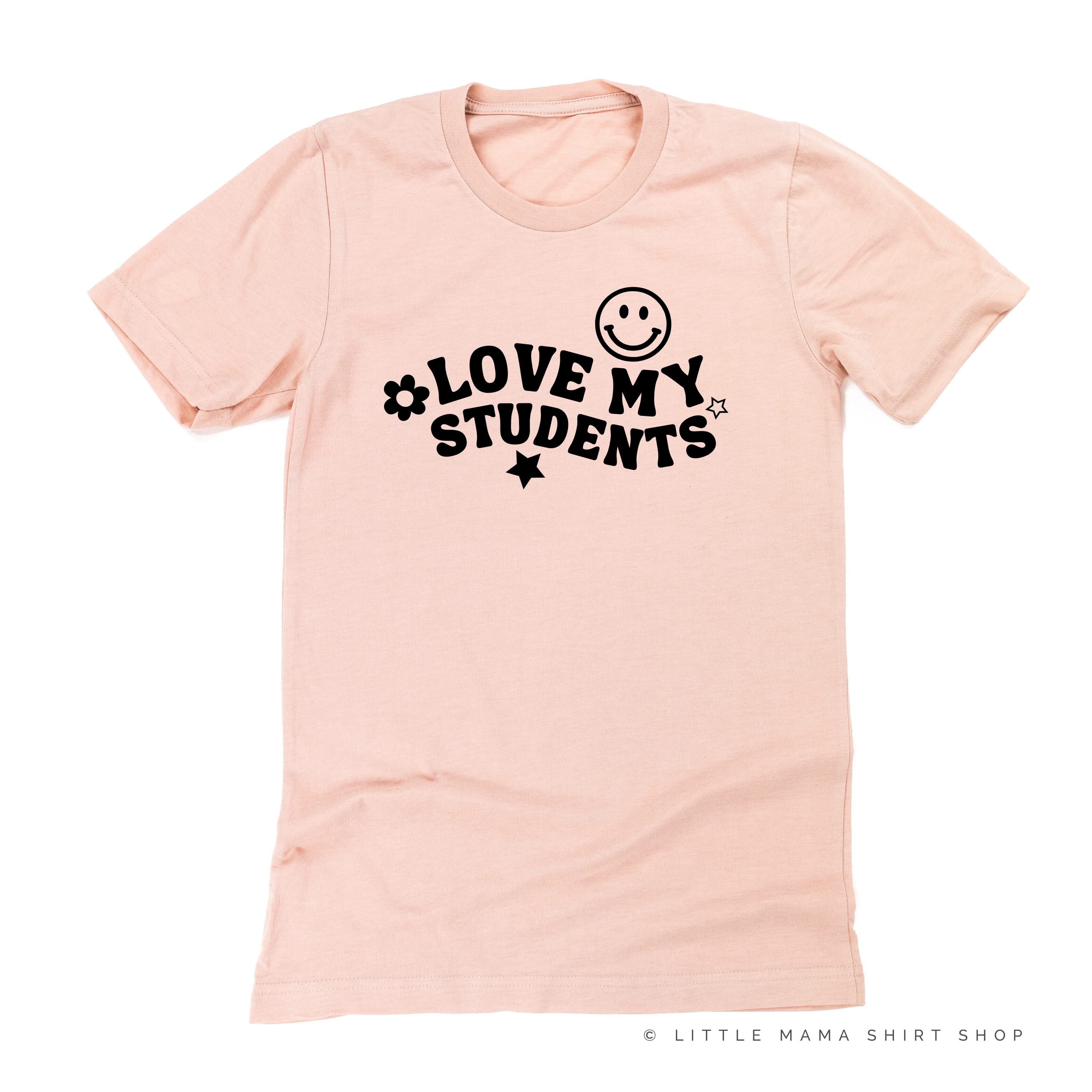 Love My Students - Unisex Tee