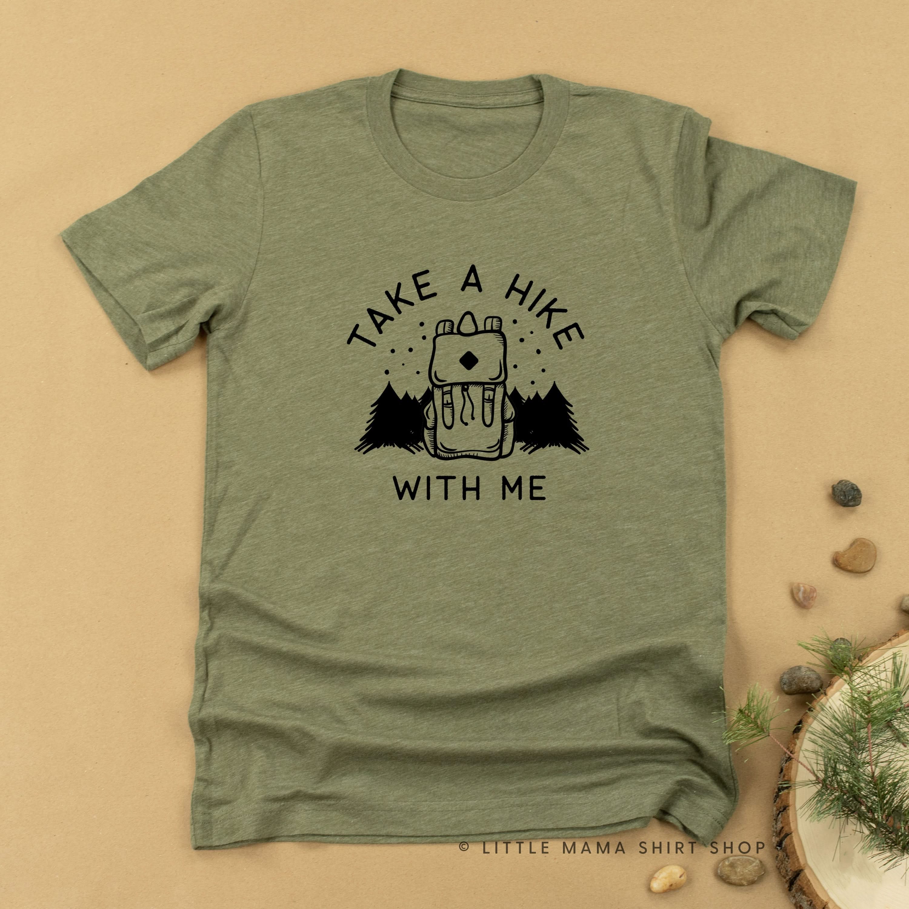 TAKE A HIKE WITH ME - Unisex Tee