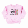The Book Was Better - Child Sweater