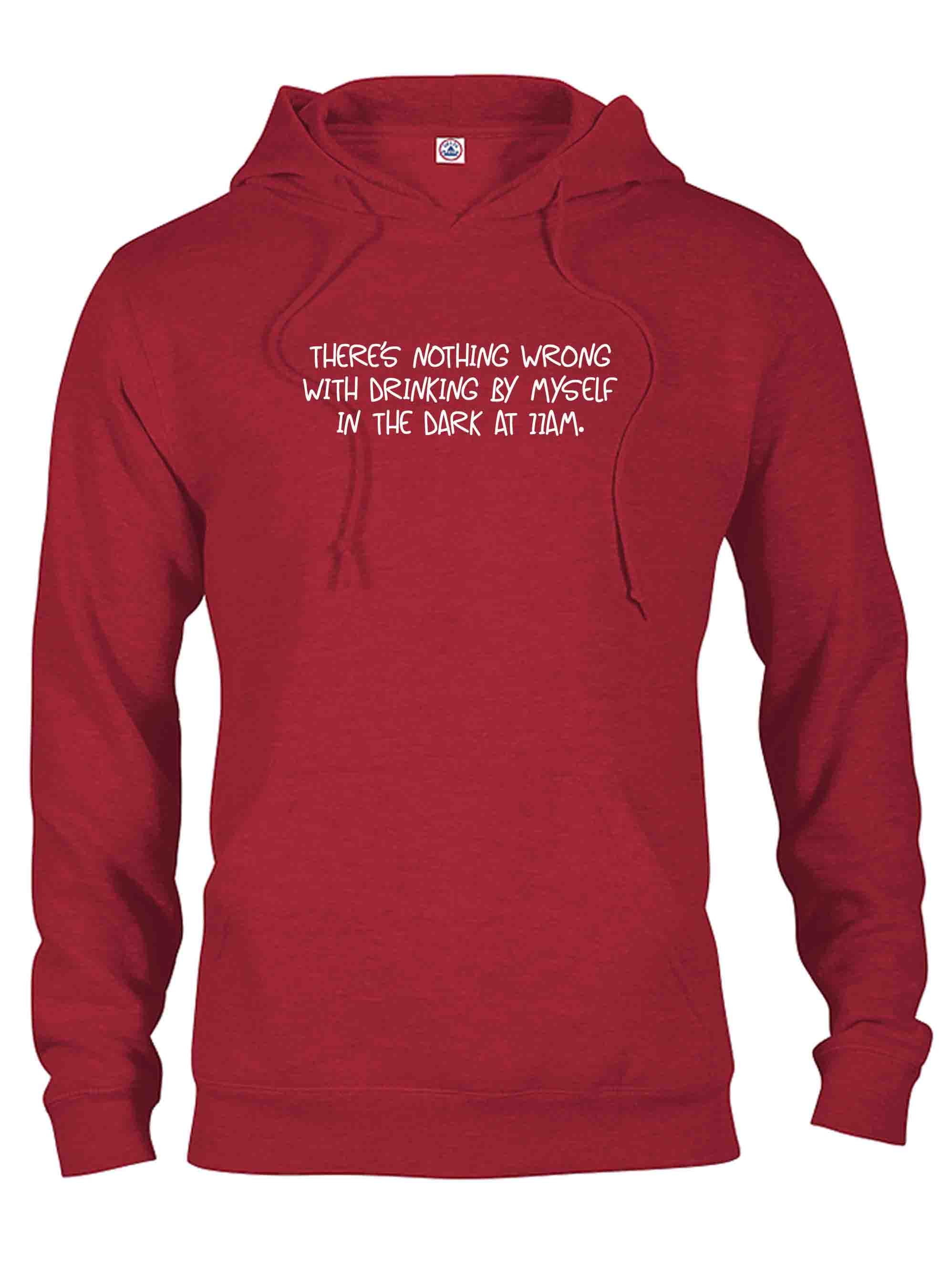 There’s nothing wrong with drinking at 11am T-Shirt