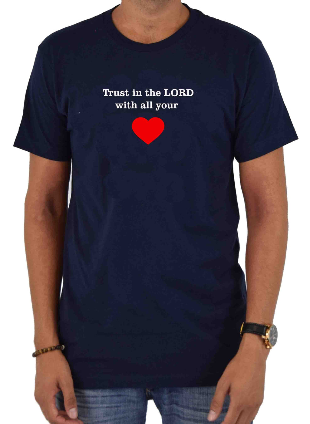 Trust in the LORD with all your Heart T-Shirt