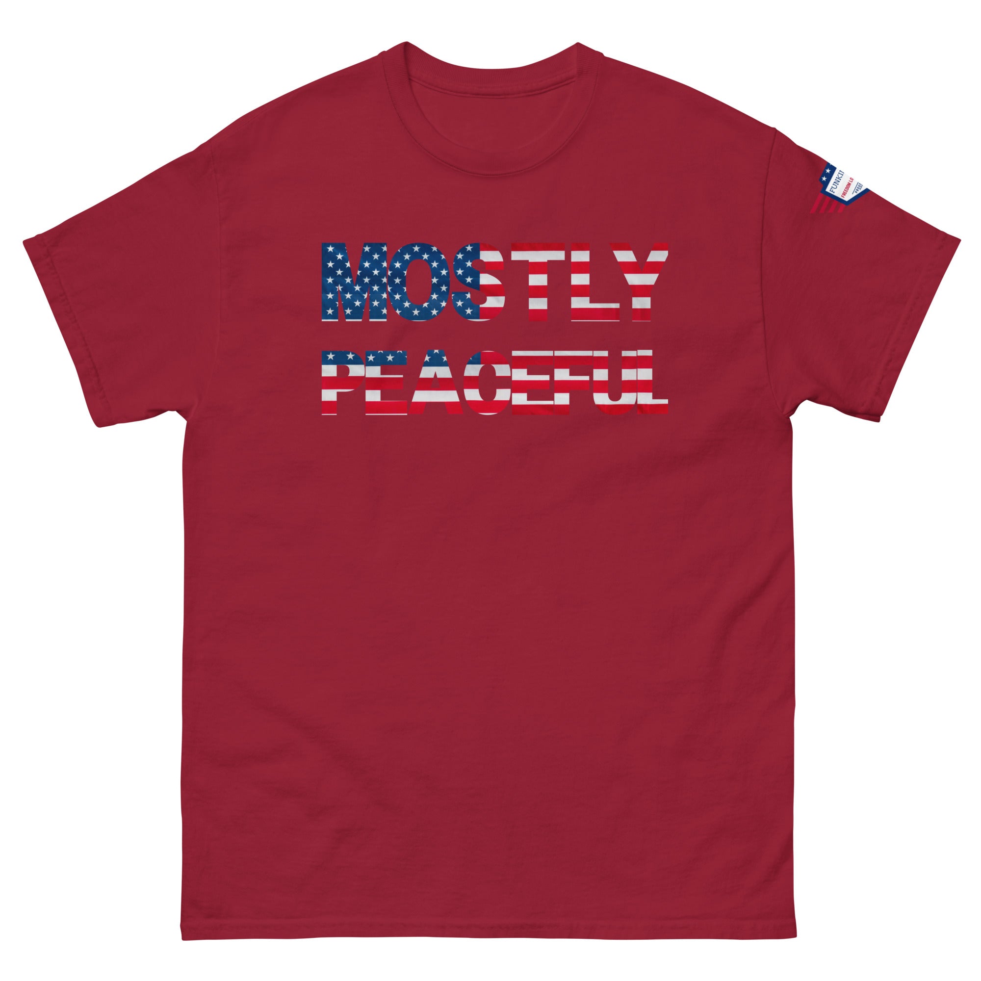 Hilarious Sarcastic Comment Graphic on Unisex T-Shirt - MOSTLY PEACEFUL - USA