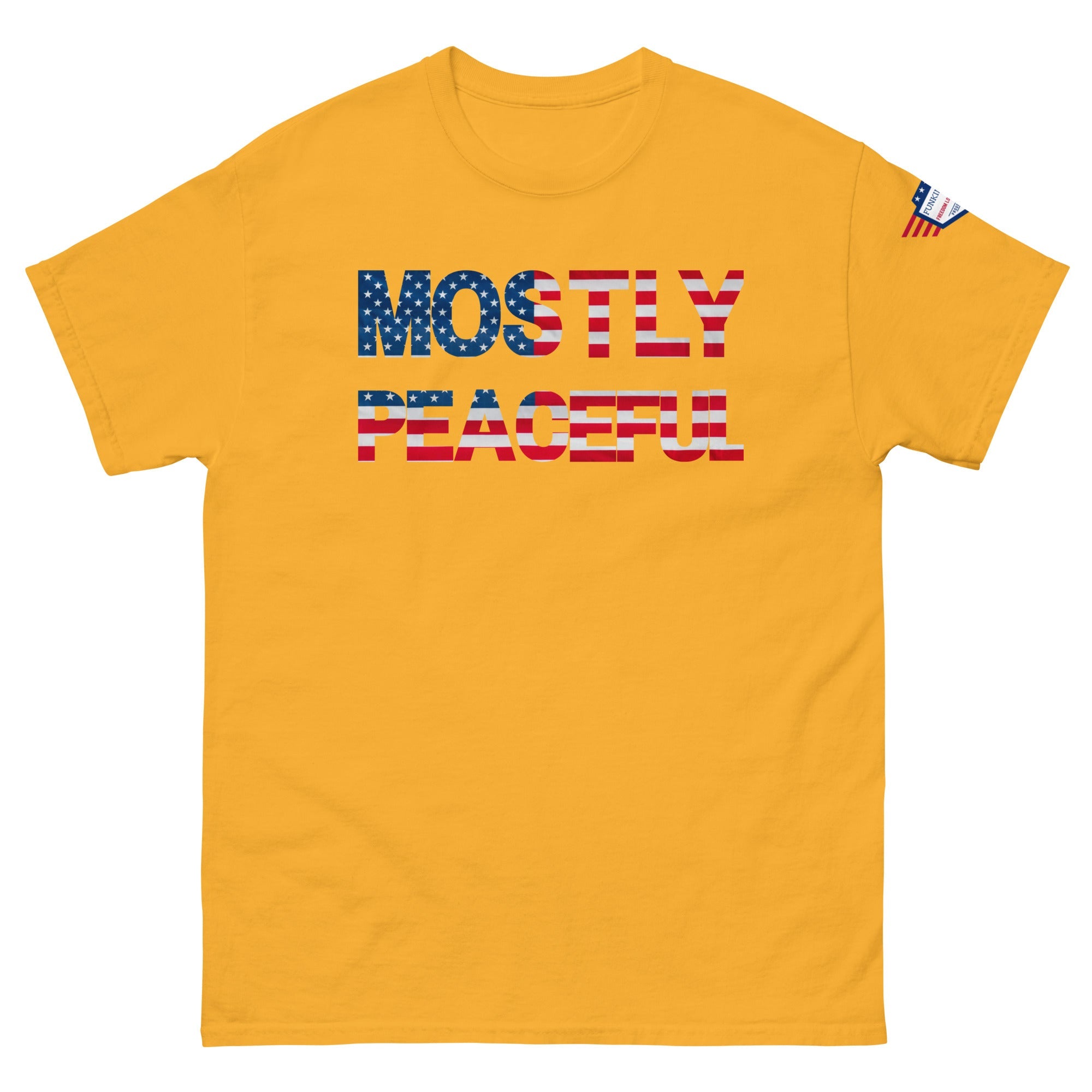 Hilarious Sarcastic Comment Graphic on Unisex T-Shirt - MOSTLY PEACEFUL - USA