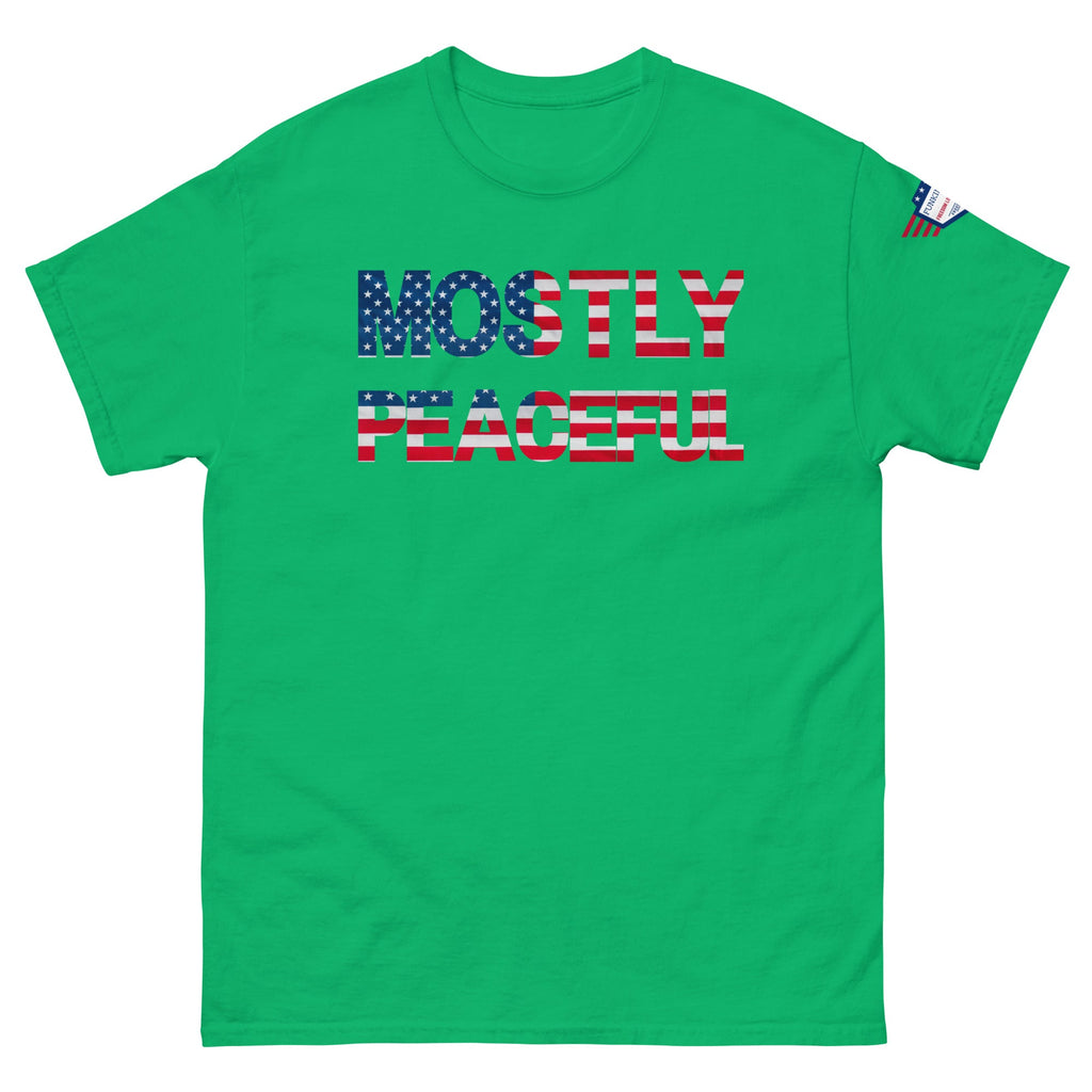 Hilarious Sarcastic Comment Graphic on Unisex T-Shirt - MOSTLY PEACEFUL - USA