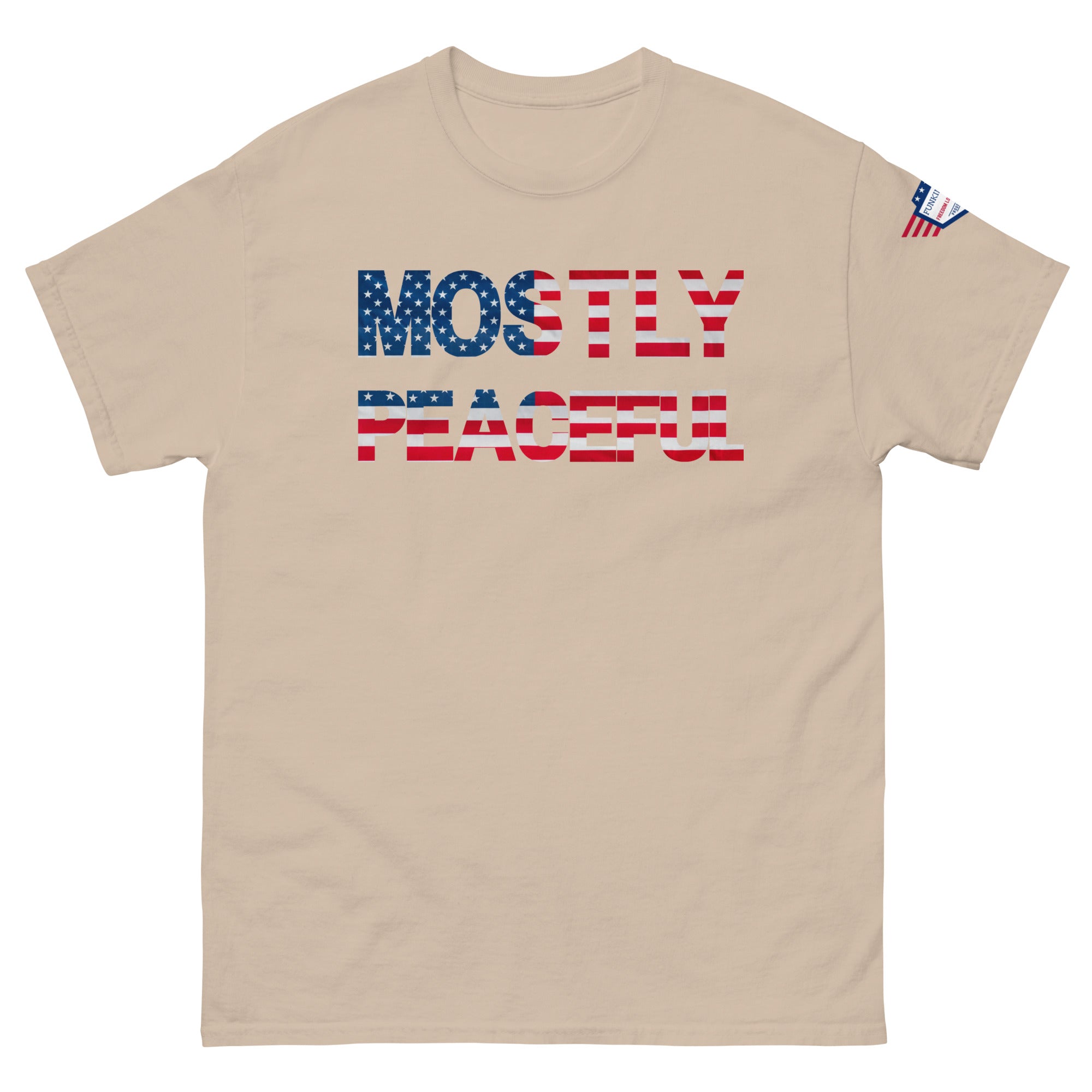 Hilarious Sarcastic Comment Graphic on Unisex T-Shirt - MOSTLY PEACEFUL - USA