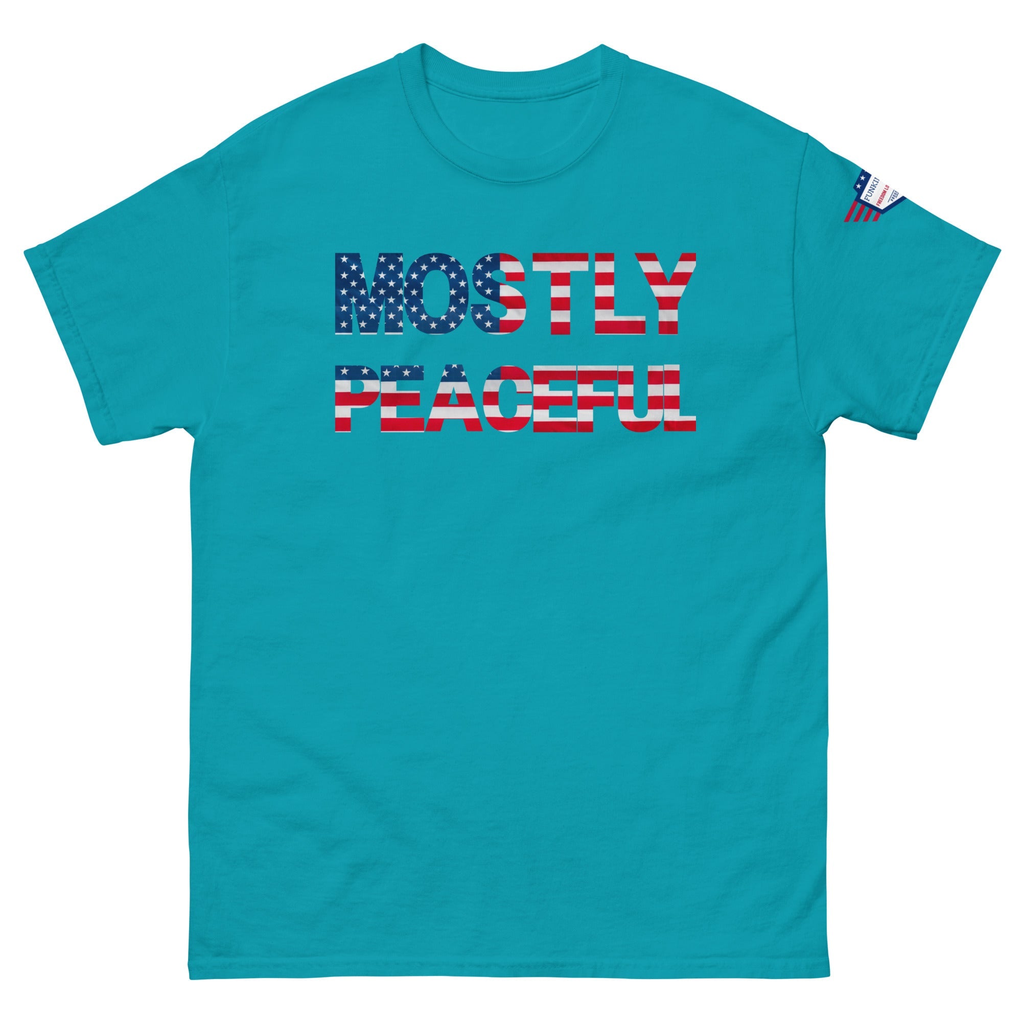 Hilarious Sarcastic Comment Graphic on Unisex T-Shirt - MOSTLY PEACEFUL - USA
