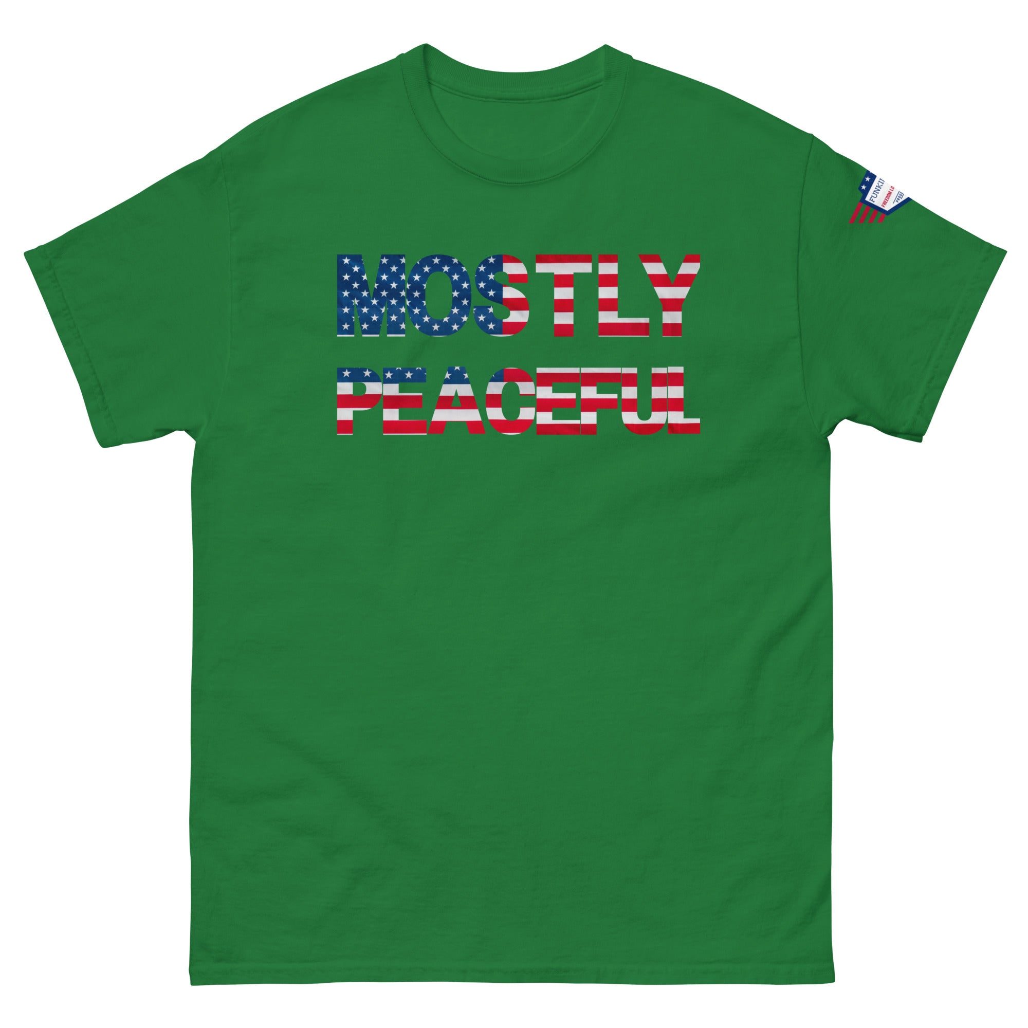 Hilarious Sarcastic Comment Graphic on Unisex T-Shirt - MOSTLY PEACEFUL - USA