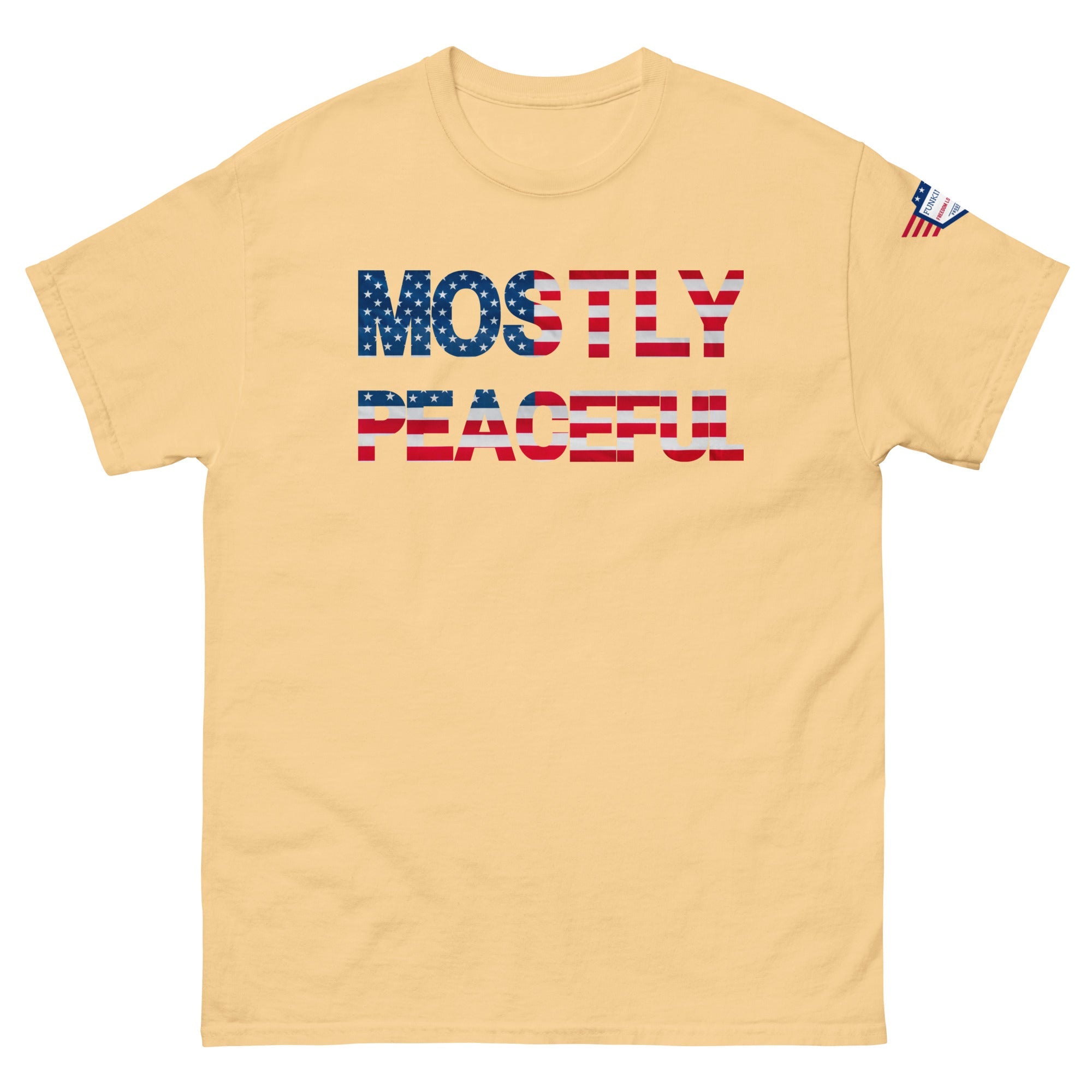 Hilarious Sarcastic Comment Graphic on Unisex T-Shirt - MOSTLY PEACEFUL - USA