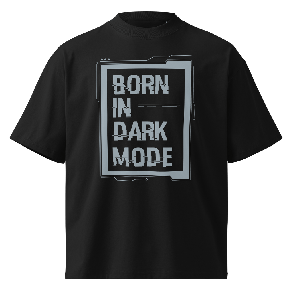 Born in Dark Mode – Oversized Organic High-Neck T-Shirt