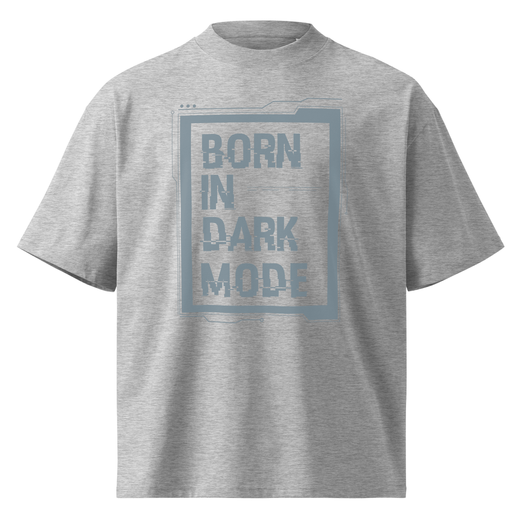 Born in Dark Mode – Oversized Organic High-Neck T-Shirt