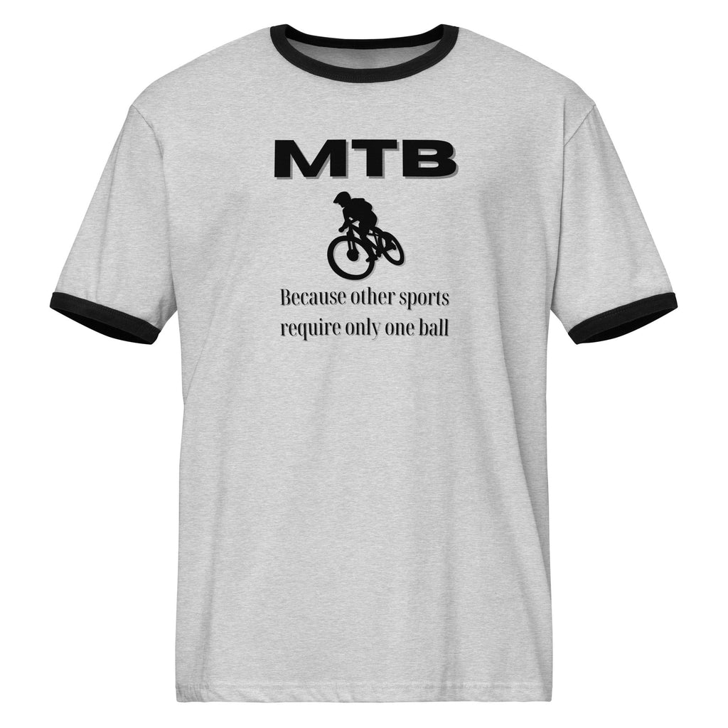 Mountainbiking - Because other sports require only one ball - Funny MTB - Black ringer t-shirt