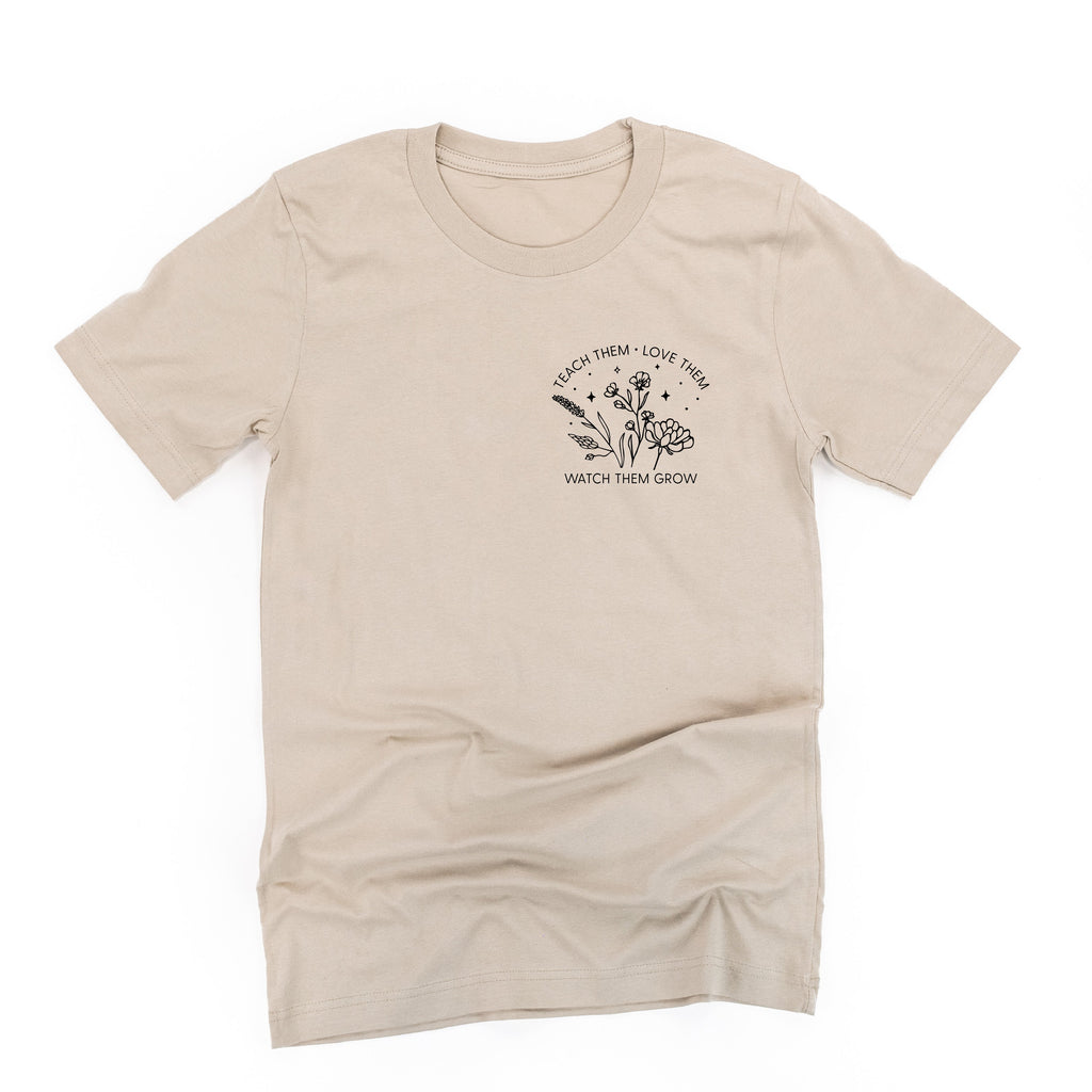 Teach Them Love Them Watch Them Grow - Bouquet (pocket) ﻿- Unisex Tee